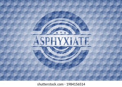 Asphyxiate blue badge with geometric pattern background. Vector Illustration. Detailed. 