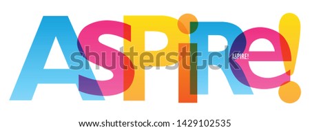 ASPIRE. colorful concept word typography banner