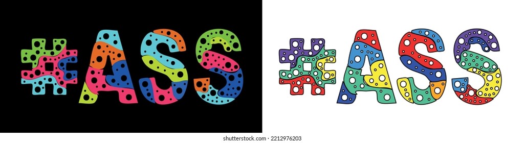 ASS Hashtag. Multicolored bright isolate curves doodle letters. Trendy popular Hashtag #ASS for Adult resources, social network stories, banner, t-shirts. Stock vector.