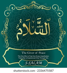 ٱلسَّلَامُ	AS-SALAM 99 Names of Allah Al Asma Ul Husna أسماء الله الحسنى Our Calligraphy is 100% Error free. All Tachkilat and all spelling are 100% correct. Use them with your eyes closed.