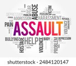 Assault - act of committing physical harm or unwanted physical contact upon a person, word cloud concept background. No AI generated content