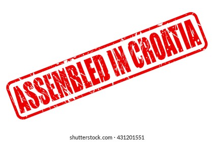 ASSEMBLED IN CROATIA red stamp text on white