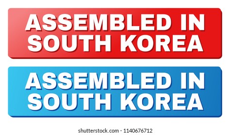 ASSEMBLED IN SOUTH KOREA text on rounded rectangle buttons. Designed with white title with shadow and blue and red button colors.