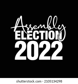 Assembly Election 2022 vector unit. Assembly Election typography.