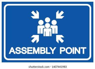 Assembly Point Symbol Sign, Vector Illustration, Isolated On White Background Label .EPS10 