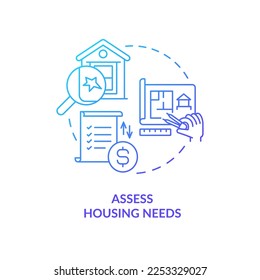 Assess housing needs blue gradient concept icon. Property checkup. Tip for home development abstract idea thin line illustration. Isolated outline drawing. Myriad Pro-Bold font used