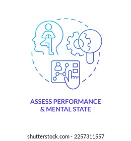 Assess performance and mental state blue gradient concept icon. Behavior evaluation. User feedback assess abstract idea thin line illustration. Isolated outline drawing. Myriad Pro-Bold font used