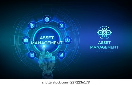 Asset management. Business investment banking payment technology concept on virutal screen. Robotic hand touching digital interface. Vector illustration.