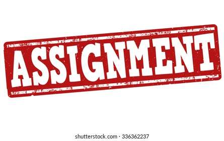 Assignment grunge rubber stamp on white background, vector illustration