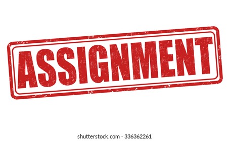 Assignment grunge rubber stamp on white background, vector illustration