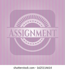 Assignment pink emblem. Vintage. Vector Illustration. Detailed.