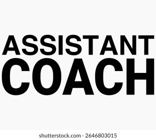 Assistant Coach Svg,Coach Svg,Water Bottles Svg,Basketball Gift Svg,Baseball Svg,Volleyball Svg,Season Gift Svg,Coach Gift from team Svg,Soccer Coach Svg,Cut File,Saying,T-shirt