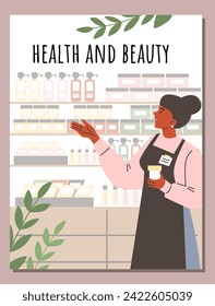 Assistant in cosmetic shop promotion the health and skin care, hygiene or beauty accessories. Spa treatments shopping. Health and beauty advertising vector poster. Cosmetics products presentation