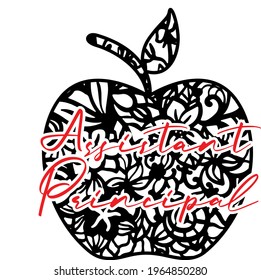 Assistant principal. Apple mandala sign. Back to school. Apple teacher gift design. Iron on, last minute gift present decoration. 