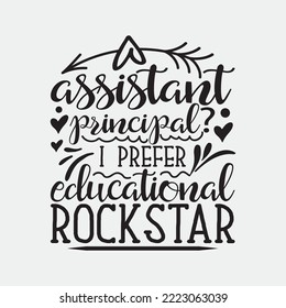 Assistant Principal I prefer Educational Rockstar Svg Back to School