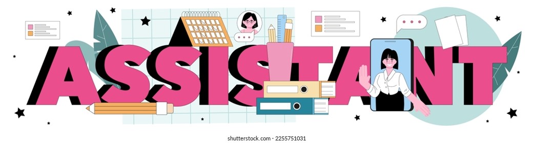 Assistant typographic header. Professional help and support for a businessperson. Worker day planning and paperwork and meetings assisting. Flat vector illustration