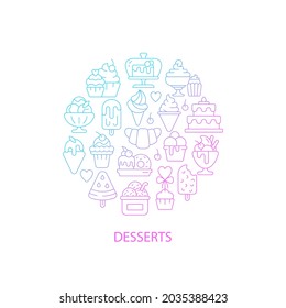 Assorted desserts abstract gradient linear concept layout with headline. Sweets collection minimalistic idea. Thin line graphic drawings. Isolated vector contour icons for background