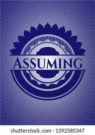 Assuming badge with denim texture. Vector Illustration. Detailed.