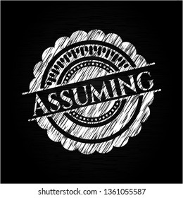 Assuming on blackboard