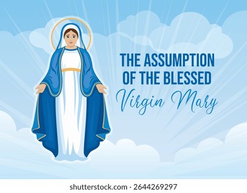 The Assumption of the Blessed Virgin Mary poster vector illustration. Blessed Virgin Mary, Mother of Jesus vector. Beautiful Virgin Mary in heaven drawing. Our Lady of Grace in blue dress symbol