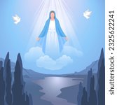 Assumption of Mary. Feast of the immaculate conceptionBlessed Virgin Mary or Mother of God .Vector illustration for Christian and Catholic communities, design, decoration of religious holidays,