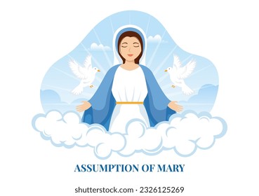 Assumption of Mary Vector Illustration with Feast of the Blessed Virgin and Doves in Heaven in Flat Cartoon Hand Drawn Background Templates