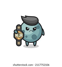 asteroid mascot character as a MMA fighter with the champion belt , cute style design for t shirt, sticker, logo element