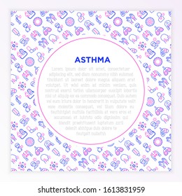 Asthma concept with thin line icons: allergen, dyspnea, cough, wheezing, chest pain, diaphragm, hives, sputum, peak flow meter, inhaler, nebulizer. Vector illustration, template with copy space.