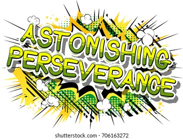 Astonishing Perseverance - Comic book word on abstract background.