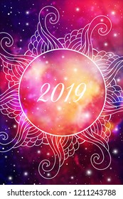 Astrological New Year 2019 Greeting Card or Calendar Cover on Cosmic Background inside of mandala zen doodle oriental ornament.