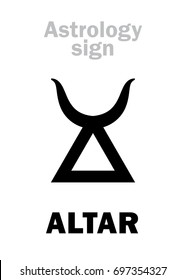 Astrology Alphabet: ALTAR (sanctuary). 
Hieroglyphics character sign (single symbol).