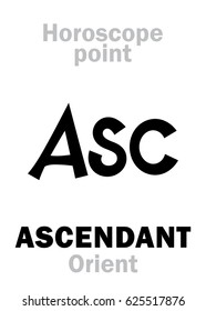 Astrology Alphabet: ASC (Ascendant / Ascensum coeli), Orient point of Horoscope. 
Hieroglyphics character sign (single symbol).