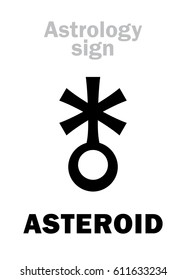 Astrology Alphabet: ASTEROID (little planet). 
Hieroglyphics character sign (single symbol).