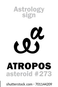 Astrology Alphabet: ATROPOS, asteroid #273. 
Hieroglyphics character sign (single symbol).