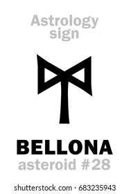 Astrology Alphabet: BELLONA, asteroid #28. 
Hieroglyphics character sign (single symbol).