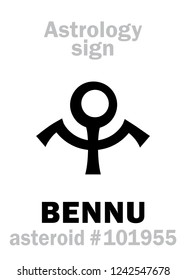 Astrology Alphabet: BENNU (Ba of Ra, The Egyptian Phœnix), potentially hazardous asteroid #101955. 
Hieroglyphics character sign (single symbol).