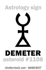 Astrology Alphabet: DEMETER, asteroid #1108. 
Hieroglyphics character sign (single symbol).