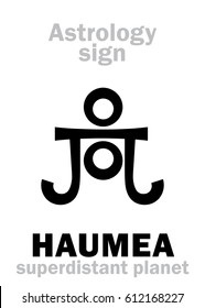 Astrology Alphabet: HAUMEA, superdistant dwarf planet. 
Hieroglyphics character sign (Hawaïan symbol).