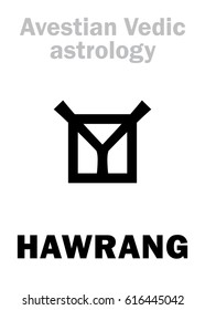 Astrology Alphabet: HAWRANG, Avestian vedic astral planet. 
Hieroglyphics character sign (single symbol).