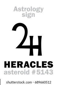 Astrology Alphabet: HERACLES (Hercules), asteroid #5143. 
Hieroglyphics character sign (single symbol).