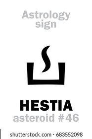 Astrology Alphabet: HESTIA, asteroid #46. 
Hieroglyphics character sign (single symbol).