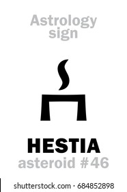 Astrology Alphabet: HESTIA, asteroid #46. 
Hieroglyphics character sign (single symbol).