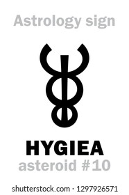 Astrology Alphabet: HYGIEA, asteroid #10 (and fourth largest in Asteroids belt). 
Hieroglyphics character sign (symbol: two serpents coiled around the rod).