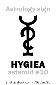 Astrology Alphabet: HYGIEA, asteroid #10. 
Hieroglyphics character sign (single symbol).