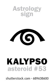 Astrology Alphabet: KALYPSO (Calypso), asteroid #53. 
Hieroglyphics character sign (single symbol).