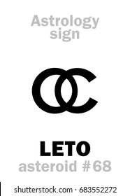 Astrology Alphabet: LETO (Latona), asteroid #68. 
Hieroglyphics character sign (single symbol).