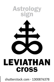 Astrology Alphabet: LEVIATHAN (The Satanic cross). 
Hieroglyphics sing (mystic kabbalistic demonic symbol).