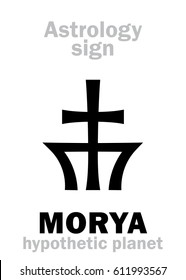 Astrology Alphabet: MORYA, hypothetic transplutonian planet. 
Hieroglyphics character sign (single symbol).