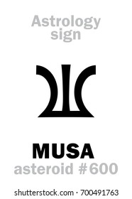 Astrology Alphabet: MUSA (Divine inspiration), asteroid #600. 
Hieroglyphics character sign (single symbol).