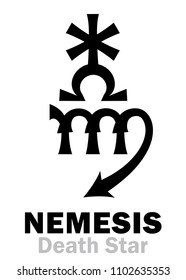 Astrology Alphabet: NEMESIS (Death Star), hypothetic super-distance sinister star-satellite of the Sun. 
Hieroglyphics character sign (single symbol).